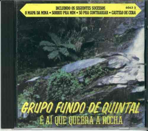 Grupo Fundo de Quintal – É Aí Que Quebra A Rocha (1998, CD) - Discogs