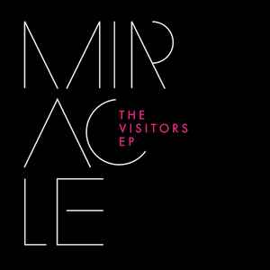 Miracle (11) - The Visitors EP