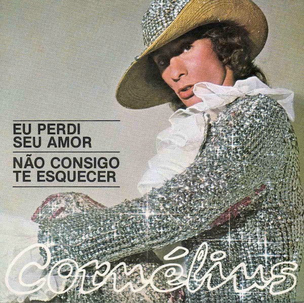 ladda ner album Cornelius - Eu Perdi Seu Amor Não Consigo Te Esquecer