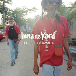 Inna De Yard - The Soul Of Jamaica album cover