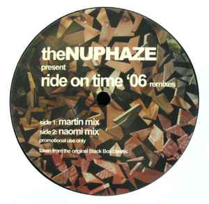 The Nu Phaze – Ride On Time '06 (Remixes) (2006, Vinyl) - Discogs