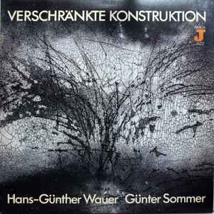 Hans-Günther Wauer - Verschränkte Konstruktion