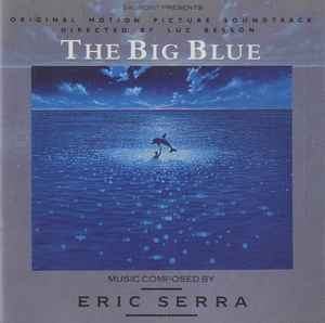 Eric Serra - The Big Blue (Original Motion Picture Soundtrack) album cover