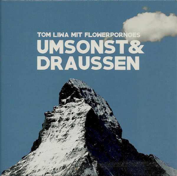 Album herunterladen Tom Liwa Mit Flowerpornoes - Umsonst Draussen