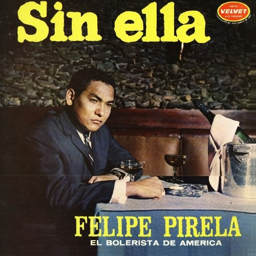ladda ner album Felipe Pirela - Sin Ella