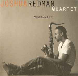 MoodSwing - Joshua Redman Quartet
