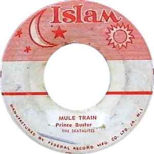 Prince Buster - Mule Train / Saturday Night album cover