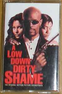 A Low Down Dirty Shame (Original Motion Picture Soundtrack) (1994