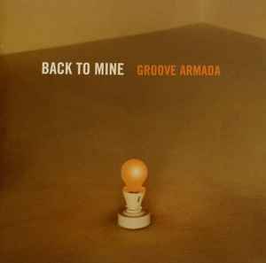 Groove Armada Back To Mine 2000 CD Discogs