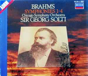 Brahms - Chicago Symphony Orchestra, Sir Georg Solti – Symphonies