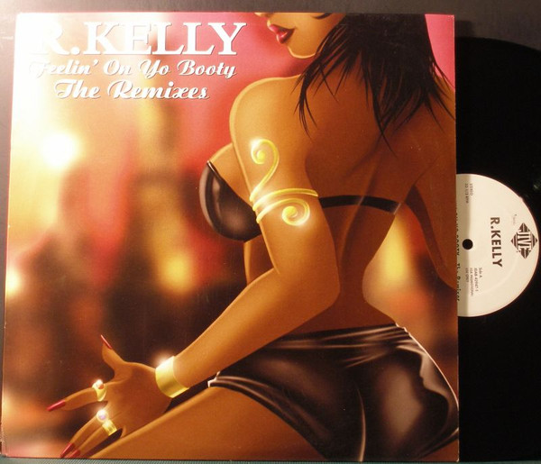 R. Kelly – Feelin' On Yo Booty - The Remixes (2001, Vinyl) - Discogs