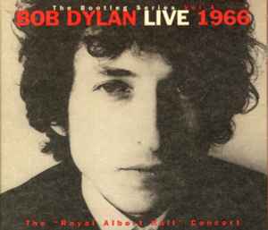 Bob Dylan - Live 1966 (The "Royal Albert Hall" Concert) album cover