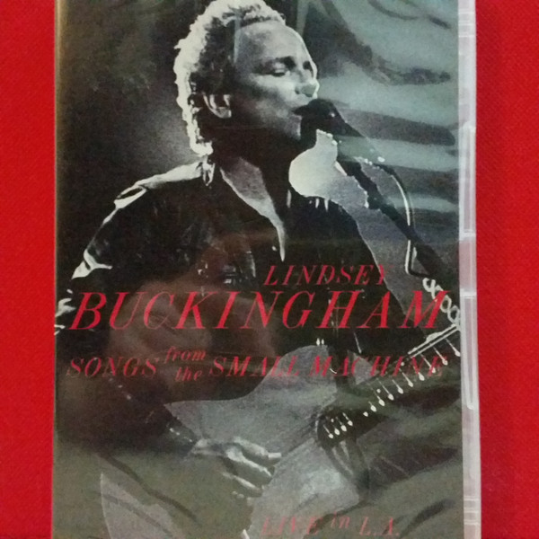 Lindsey Buckingham – Songs From The Small Machine - Live In L.A. (2011