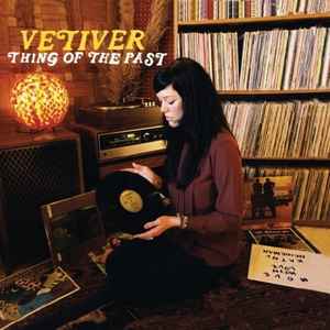 Vetiver - Thing Of The Past アルバムカバー