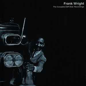 Frank Wright - The Complete ESP-Disk' Recordings アルバムカバー