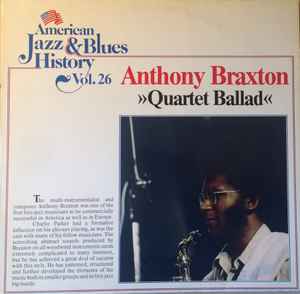 Anthony Braxton - Quartet Ballad album cover