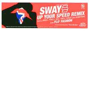 Sway - Up Your Speed Remix b/w Flo' Fashion