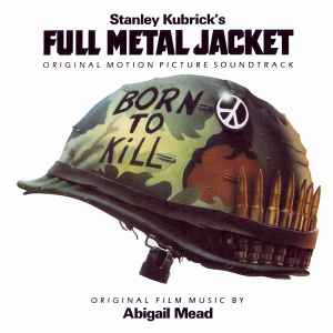 Various - Stanley Kubrick's Full Metal Jacket (Original Motion Picture Soundtrack) album cover