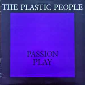 The Plastic People Of The Universe - Passion Play