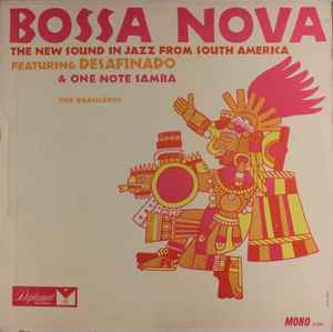 Bossa Nova (Bossa Nova And The Rise Of Brazilian Music In The 1960s) (2011,  CD) - Discogs