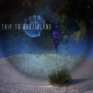 Various - Trip To Dreamland album cover
