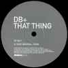 DB+* - That Thing