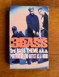 3rd Bass - 3rd Bass Theme a.k.a. Portrait Of The Artist As A Hood album cover