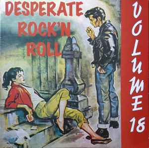 Desperate Rock 'N' Roll Vols 1-17 (Box Set, Vinyl) - Discogs