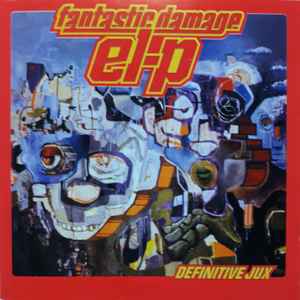 El-P – Fantastic Damage (2002, CD) - Discogs