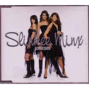 Slinkee Minx - Someday