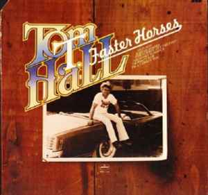 Faster Horses - Tom T. Hall