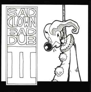 Atmosphere (2) - Sad Clown Bad Dub II album cover