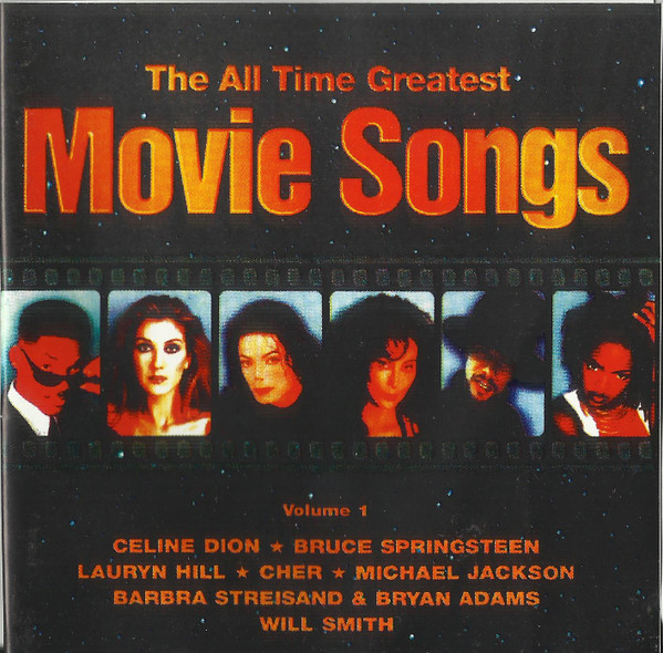 The All Time Greatest Movie Songs Vol. 1 1999 CD Discogs