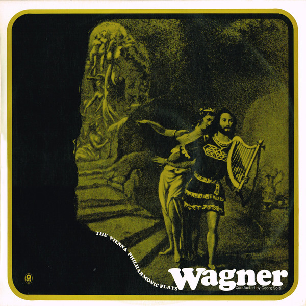 télécharger l'album The Vienna Philharmonic Plays Wagner Conducted By Georg Solti - The Vienna Philharmonic Plays Wagner Conducted By Georg Solti