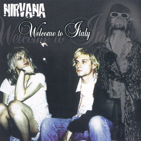 lataa albumi Nirvana - Welcome To Italy