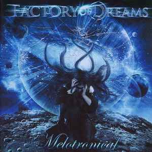 Factory Of Dreams - Melotronical
