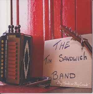 The Tin Sandwich Band -  By Hook Or By Crook album cover