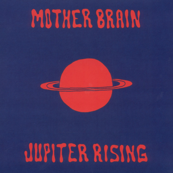 télécharger l'album Nemas Problemas - Mother Brain Jupiter Rising