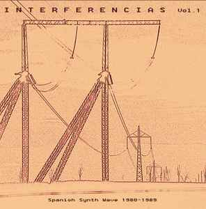 Various - Interferencias Vol. 1 - Spanish Synth Wave 1980-1989 album cover