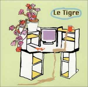 From The Desk Of Mr. Lady - Le Tigre