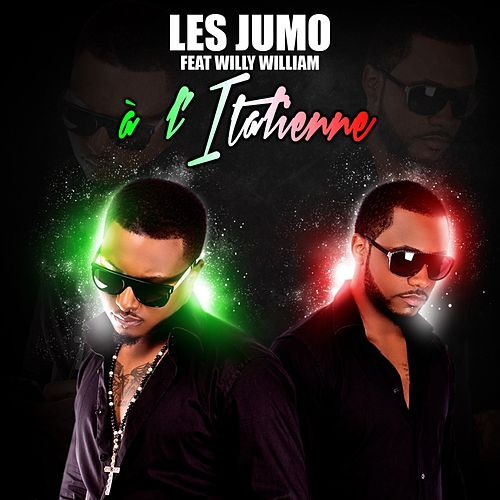 descargar álbum Les Jumo Feat Willy William - À Litalienne