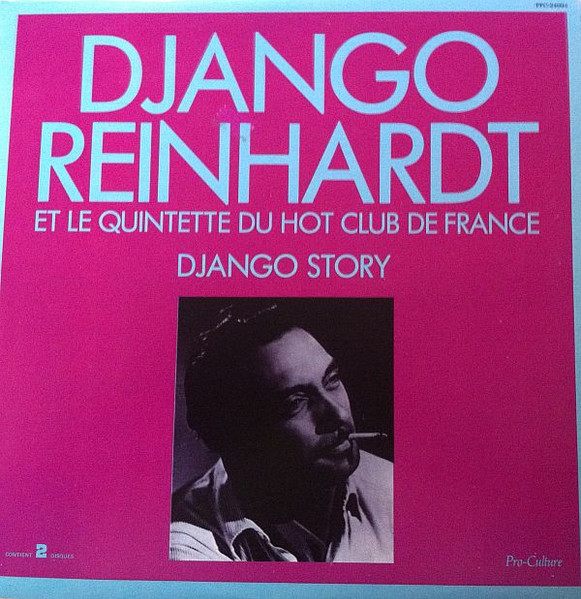 Django Reinhardt Et Le Quintette Du Hot Club De France – Django Story ...