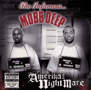 Mobb Deep - Amerikaz Nightmare