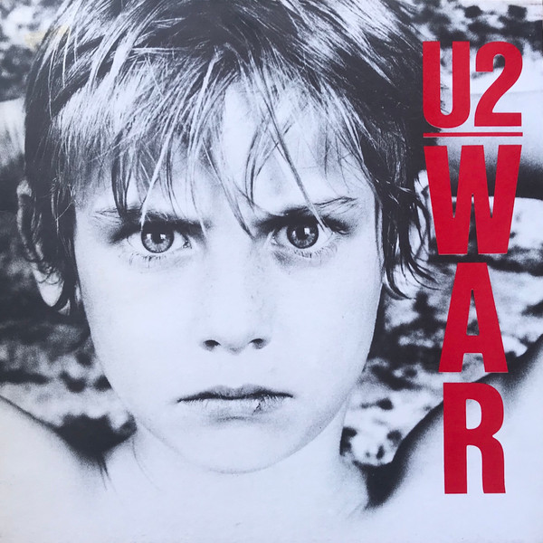 U2 – War (1983, Gatefold Sleeve, Vinyl) - Discogs