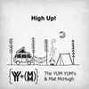 The Yum Yum's* & Mat McHugh - High Up! 