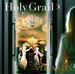 Versailles - Holy Grail | Releases | Discogs