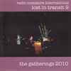 Radio Massacre International - Lost In Transit 9: The Gatherings 2010