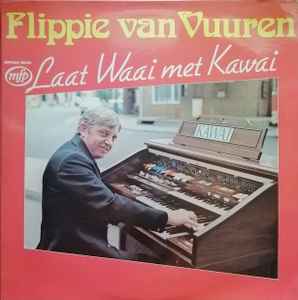 Flippie van Vuuren - Laat Waai Met Kawai album cover