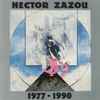 Hector Zazou - 1977 - 1990