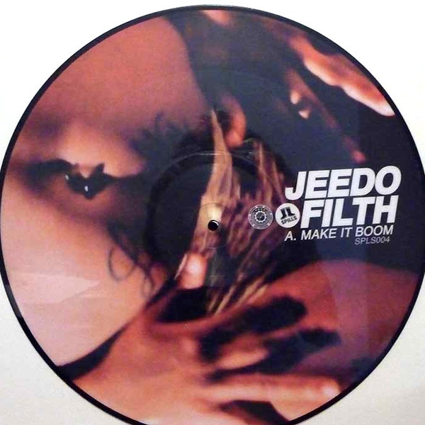 Jeedo - Make It Boom / Let It All Hangout | Spills (SPLS004)